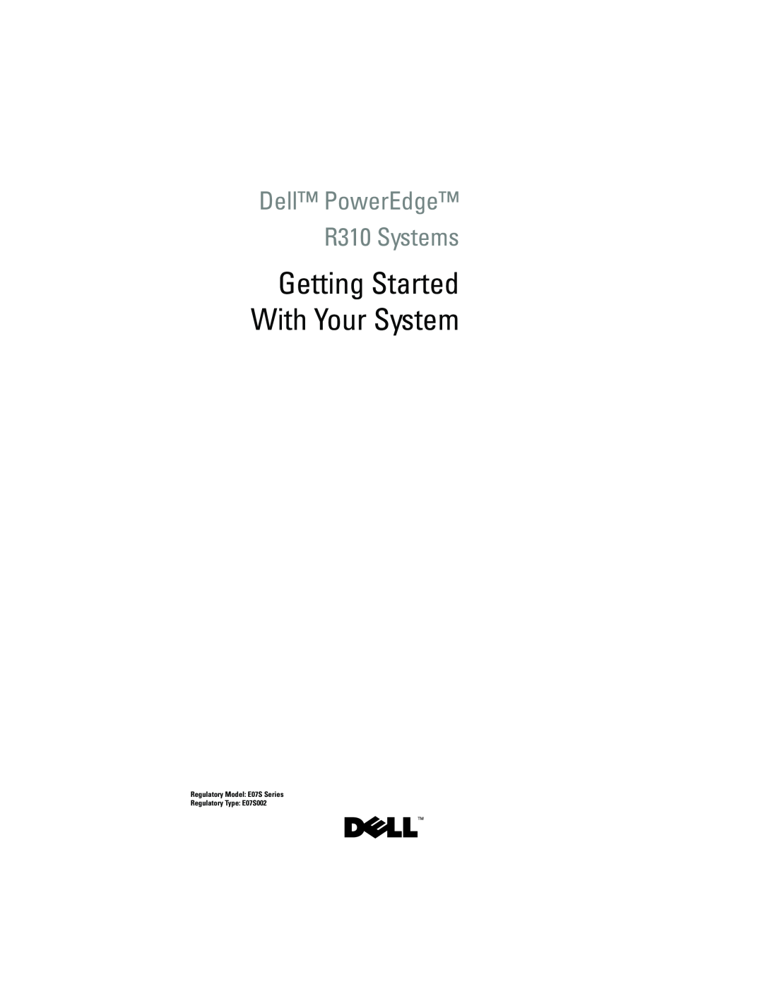 Dell manual Getting Started With Your System, Dell PowerEdge R310 Systems 