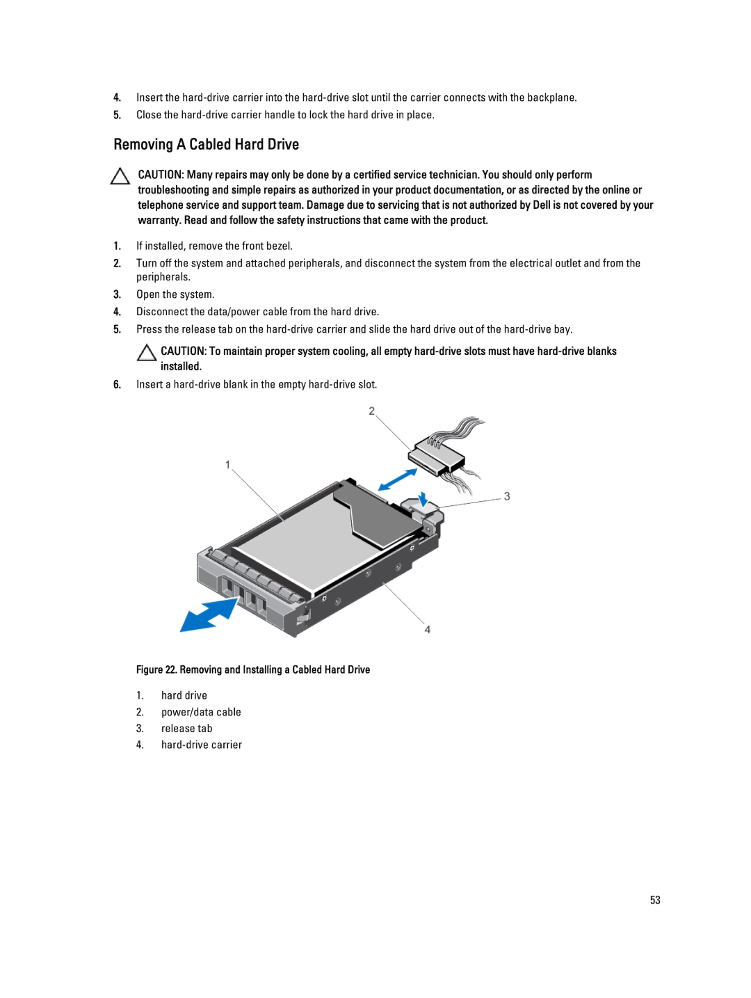 Dell R320 owner manual Removing a Cabled Hard Drive, Removing and Installing a Cabled Hard Drive 