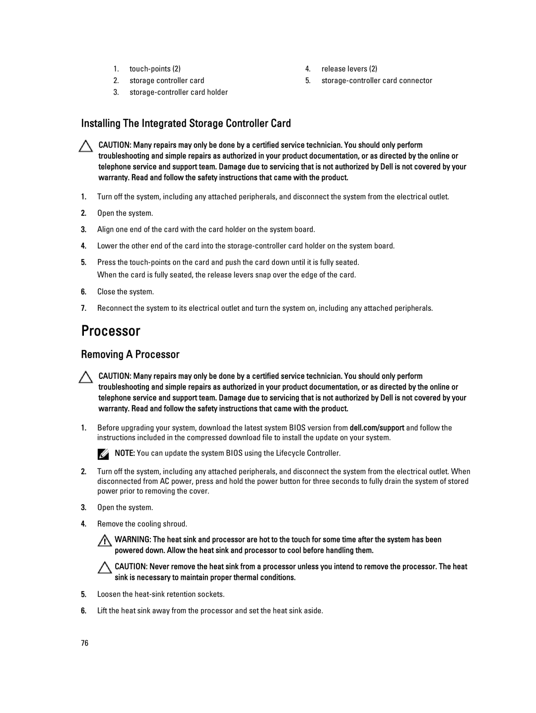 Dell R320 owner manual Installing The Integrated Storage Controller Card, Removing a Processor 