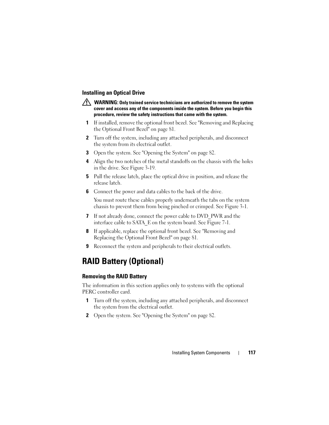 Dell R410 owner manual RAID Battery Optional, Installing an Optical Drive, Removing the RAID Battery, 117 