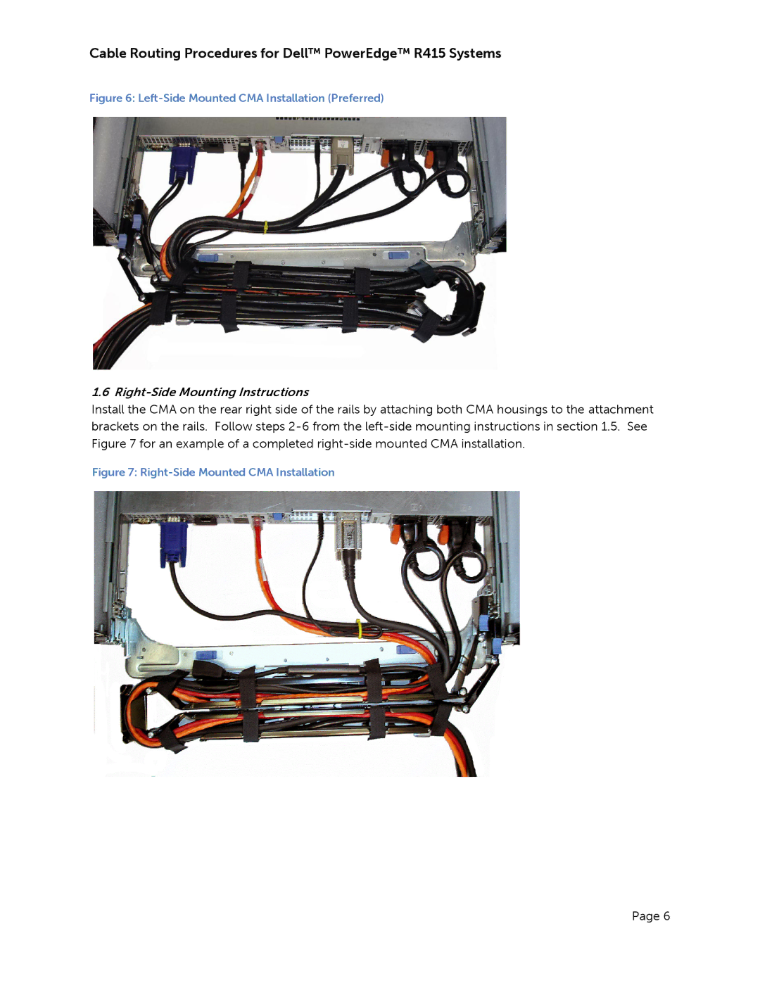 Dell R415 manual Right-Side Mounting Instructions, Left-Side Mounted CMA Installation Preferred 