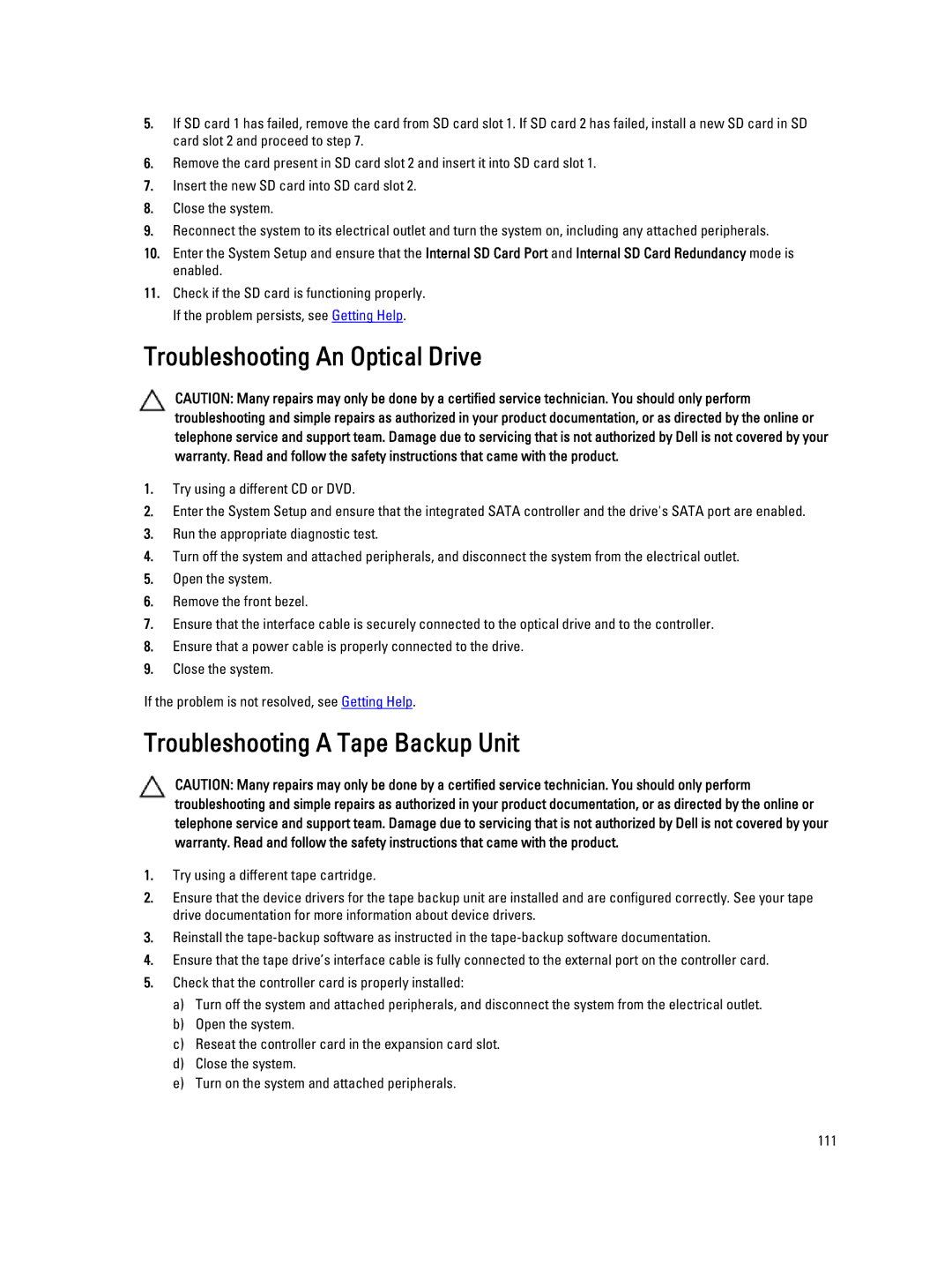 Dell R420, E18S001 owner manual Troubleshooting An Optical Drive, Troubleshooting a Tape Backup Unit 