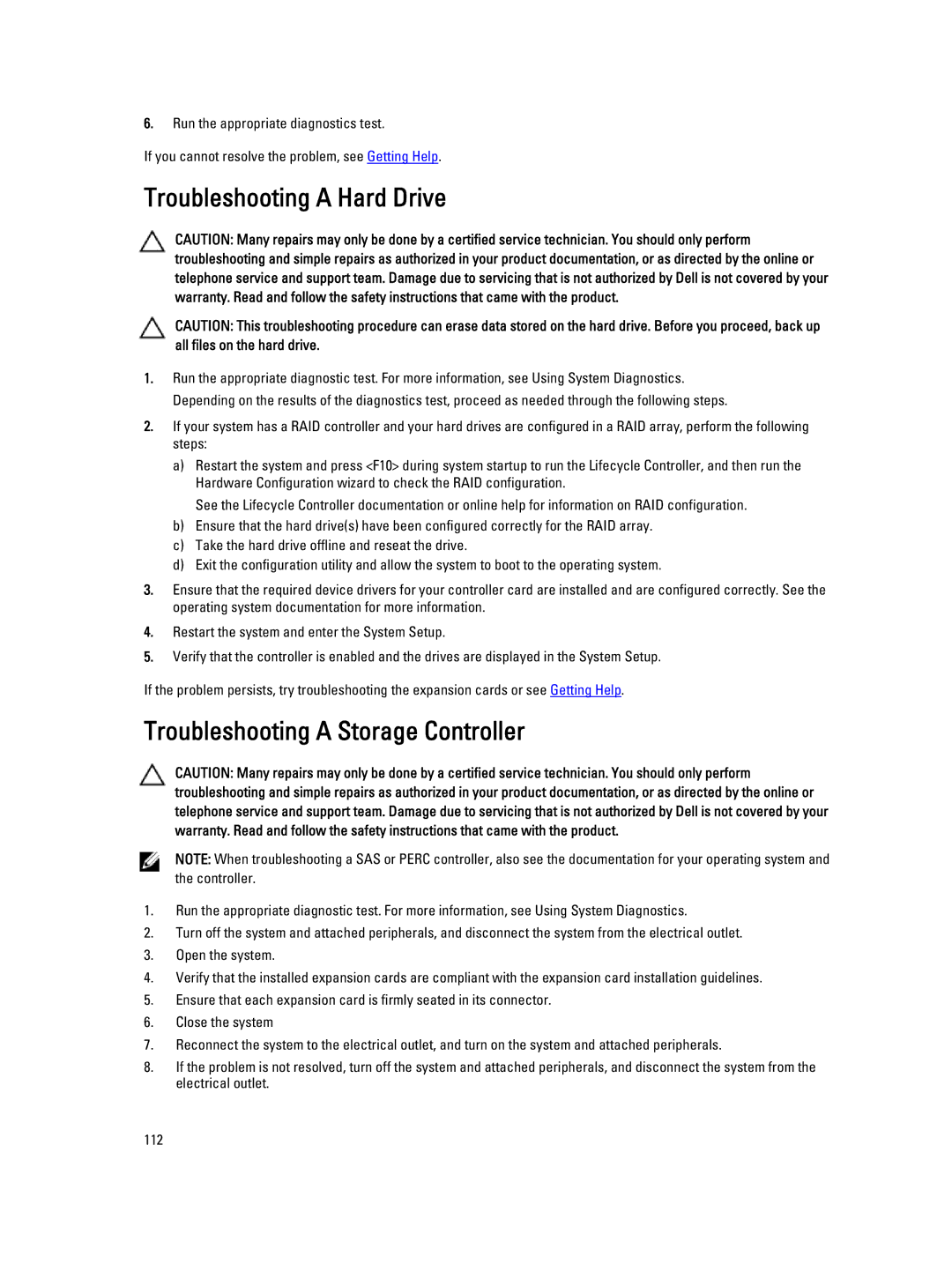 Dell R420, E18S001 owner manual Troubleshooting a Hard Drive, Troubleshooting a Storage Controller 