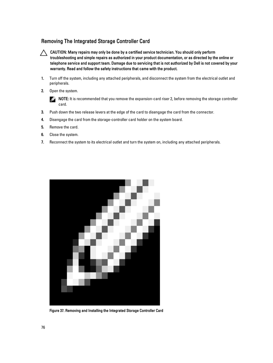 Dell R420, E18S001 owner manual Removing The Integrated Storage Controller Card 