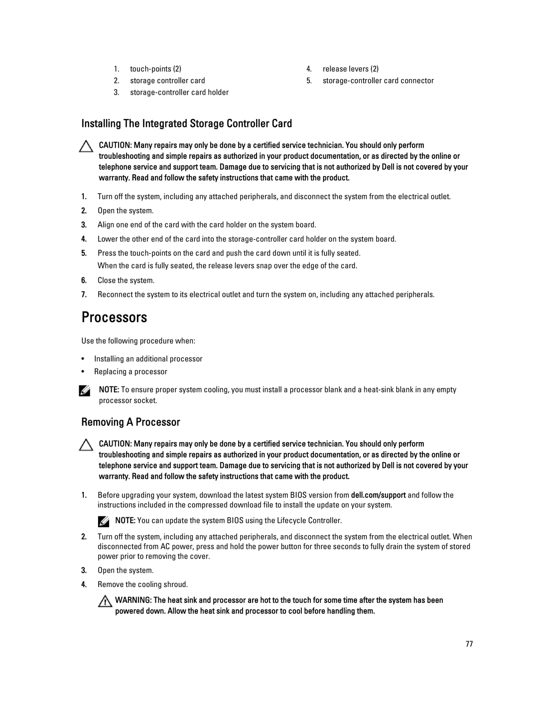 Dell E18S001, R420 owner manual Processors, Installing The Integrated Storage Controller Card, Removing a Processor 