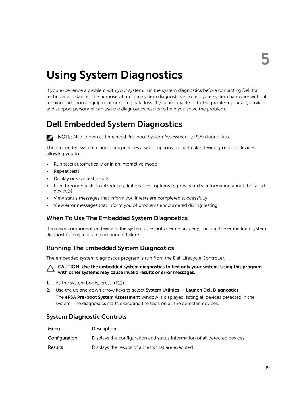 Dell R420xr Dell Embedded System Diagnostics, When To Use The Embedded System Diagnostics, System Diagnostic Controls 