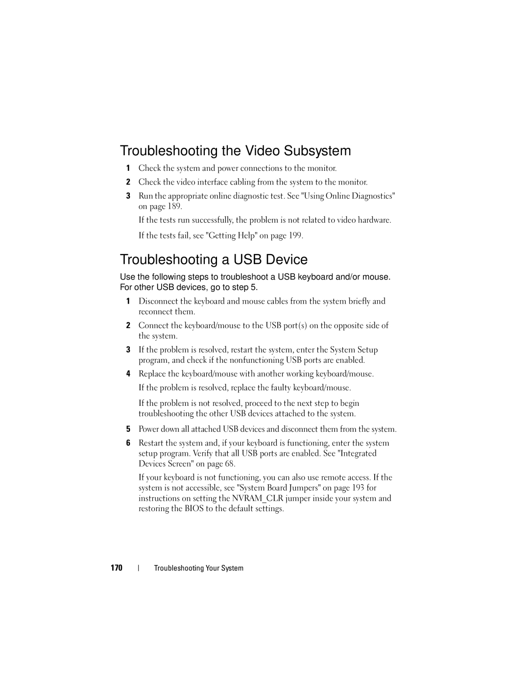 Dell R510 owner manual Troubleshooting the Video Subsystem, Troubleshooting a USB Device 