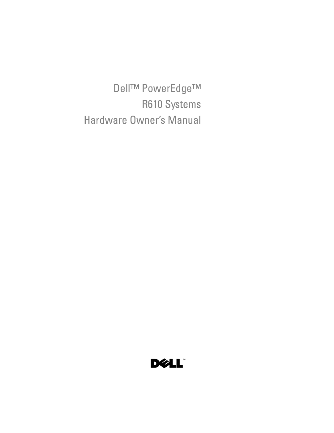 Dell A03 owner manual Dell PowerEdge R610 Systems 