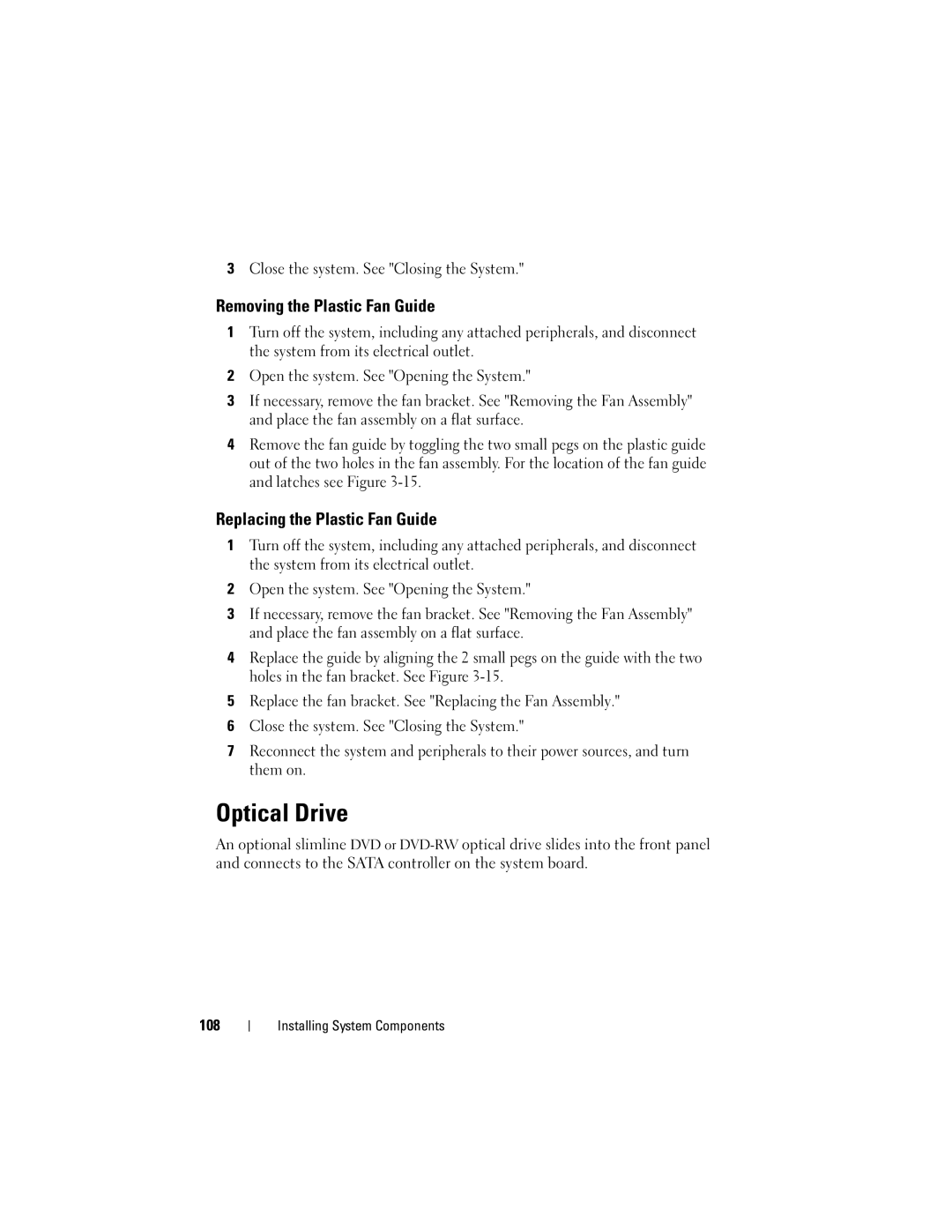 Dell R610, A03 owner manual Optical Drive, Removing the Plastic Fan Guide, Replacing the Plastic Fan Guide 