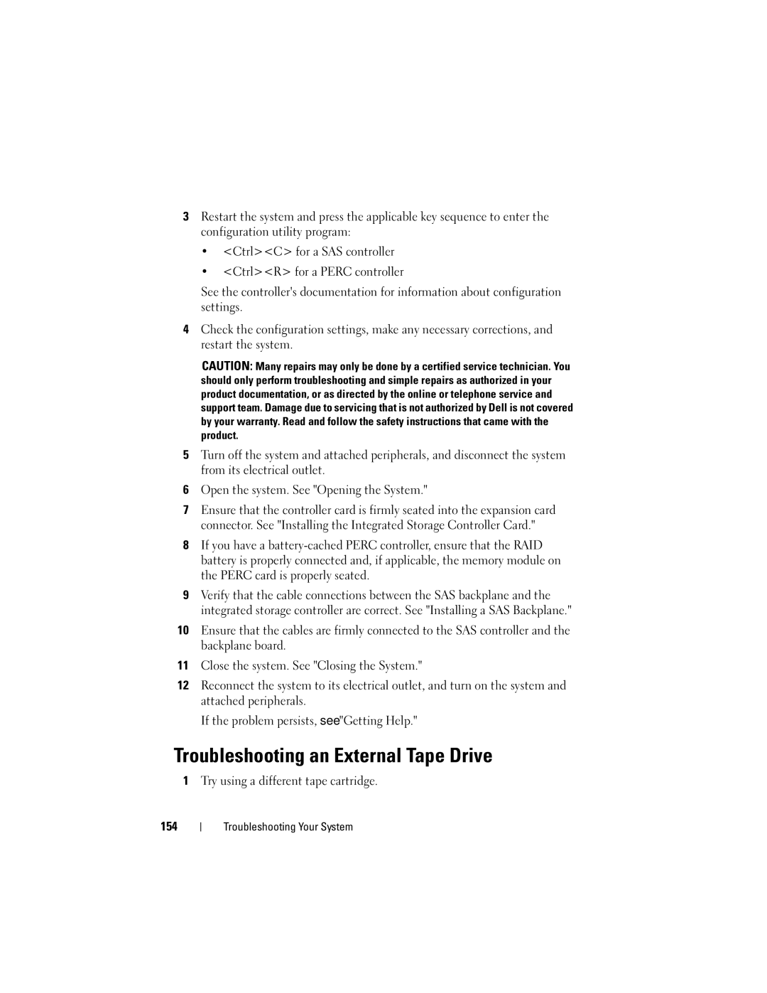 Dell R610, A03 owner manual Troubleshooting an External Tape Drive, Try using a different tape cartridge 154 