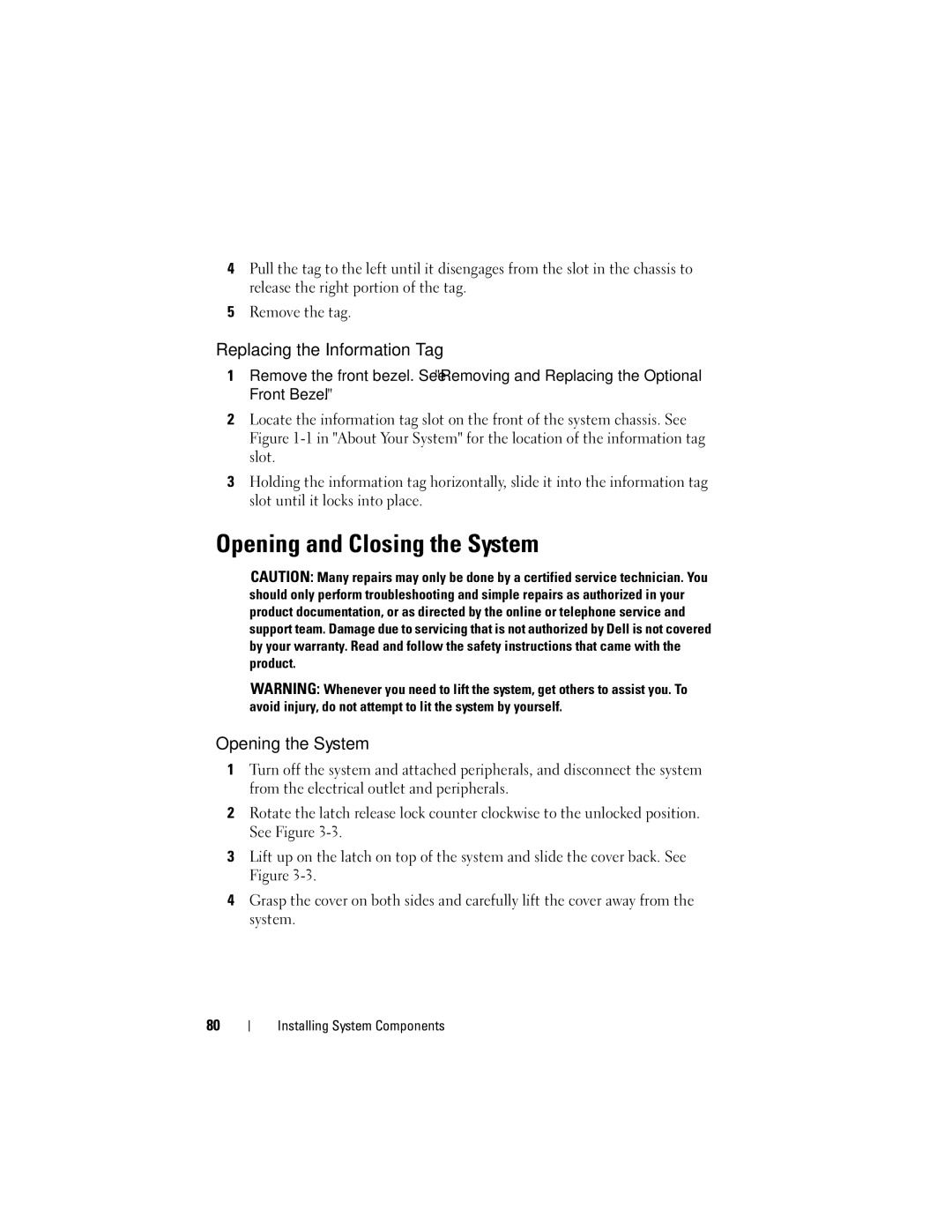 Dell R610, A03 owner manual Opening and Closing the System, Replacing the Information Tag, Opening the System 