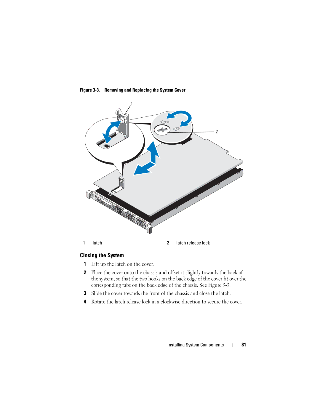 Dell A03, R610 owner manual Closing the System, Lift up the latch on the cover 