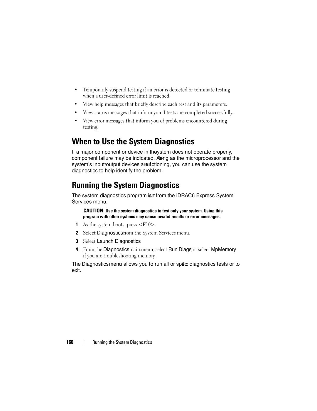 Dell R610 owner manual When to Use the System Diagnostics, Running the System Diagnostics 