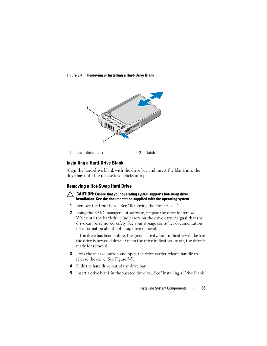 Dell R610 owner manual Installing a Hard-Drive Blank, Removing a Hot-Swap Hard Drive 