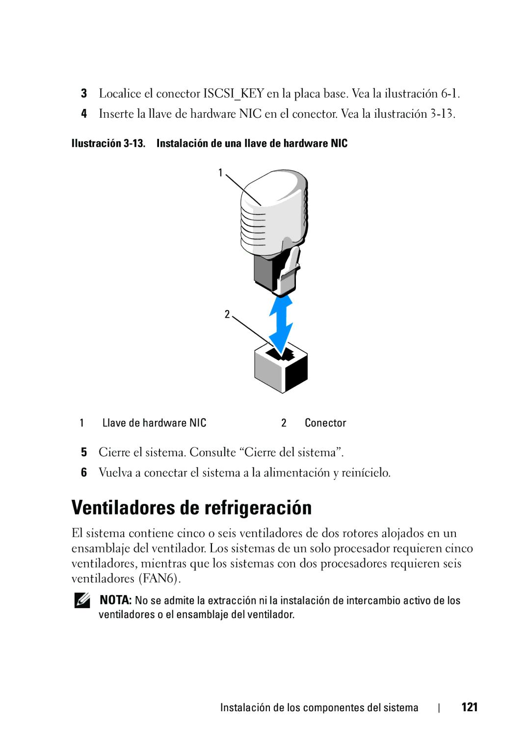 Dell R610 manual Ventiladores de refrigeración, 121, Ilustración 3-13. Instalación de una llave de hardware NIC 