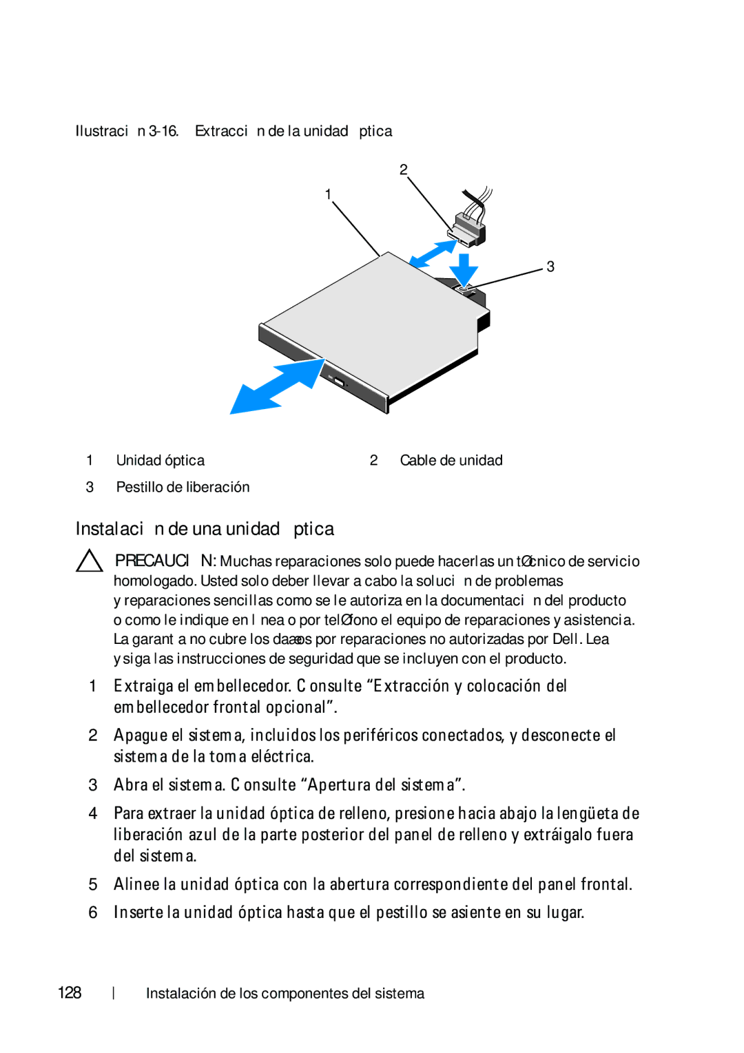 Dell R610 manual Instalación de una unidad óptica, 128, Ilustración 3-16. Extracción de la unidad óptica 