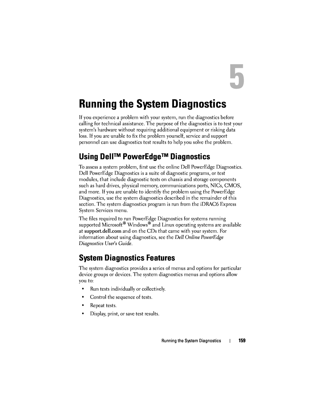 Dell R610 owner manual Running the System Diagnostics, Using Dell PowerEdge Diagnostics, System Diagnostics Features 