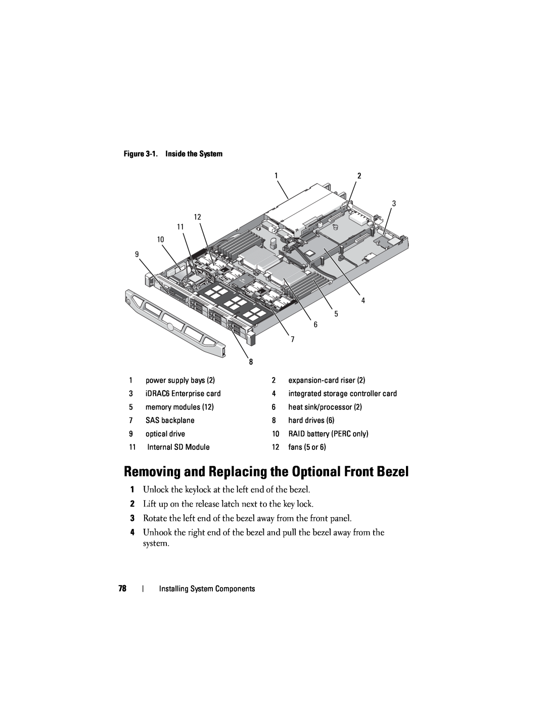 Dell R610 owner manual Removing and Replacing the Optional Front Bezel 