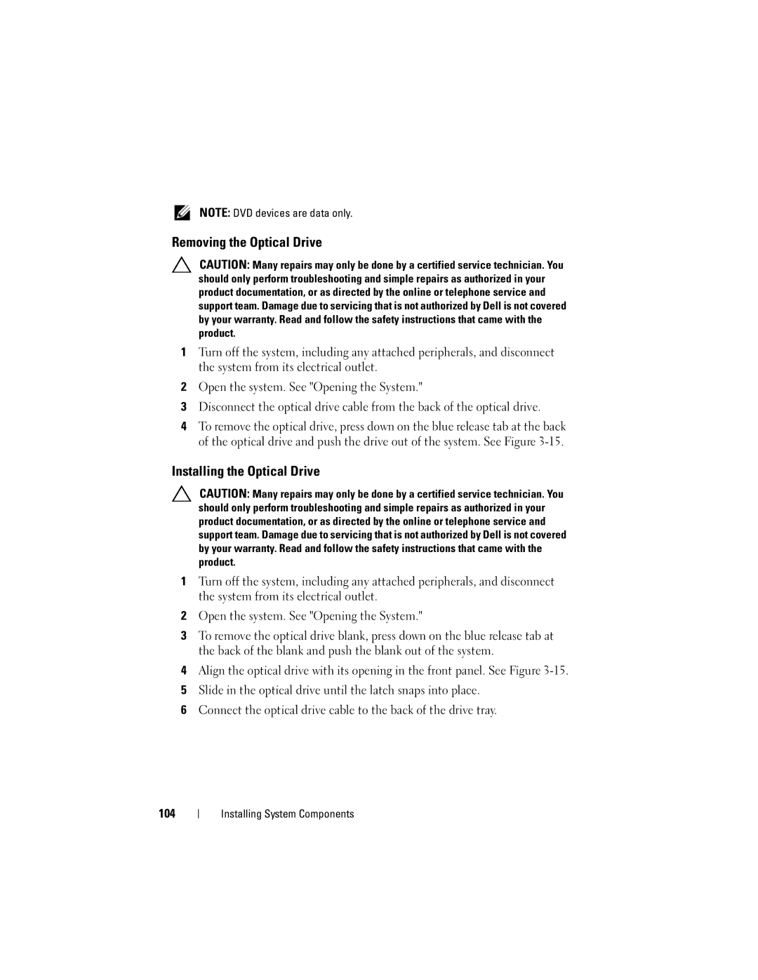 Dell R710 owner manual Removing the Optical Drive, Installing the Optical Drive 