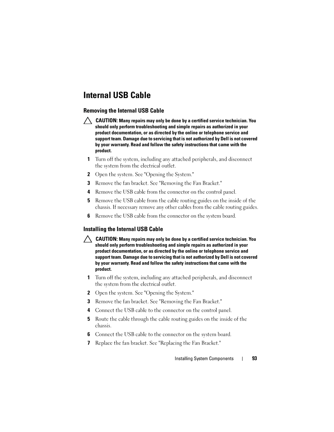 Dell R710 owner manual Removing the Internal USB Cable, Installing the Internal USB Cable 