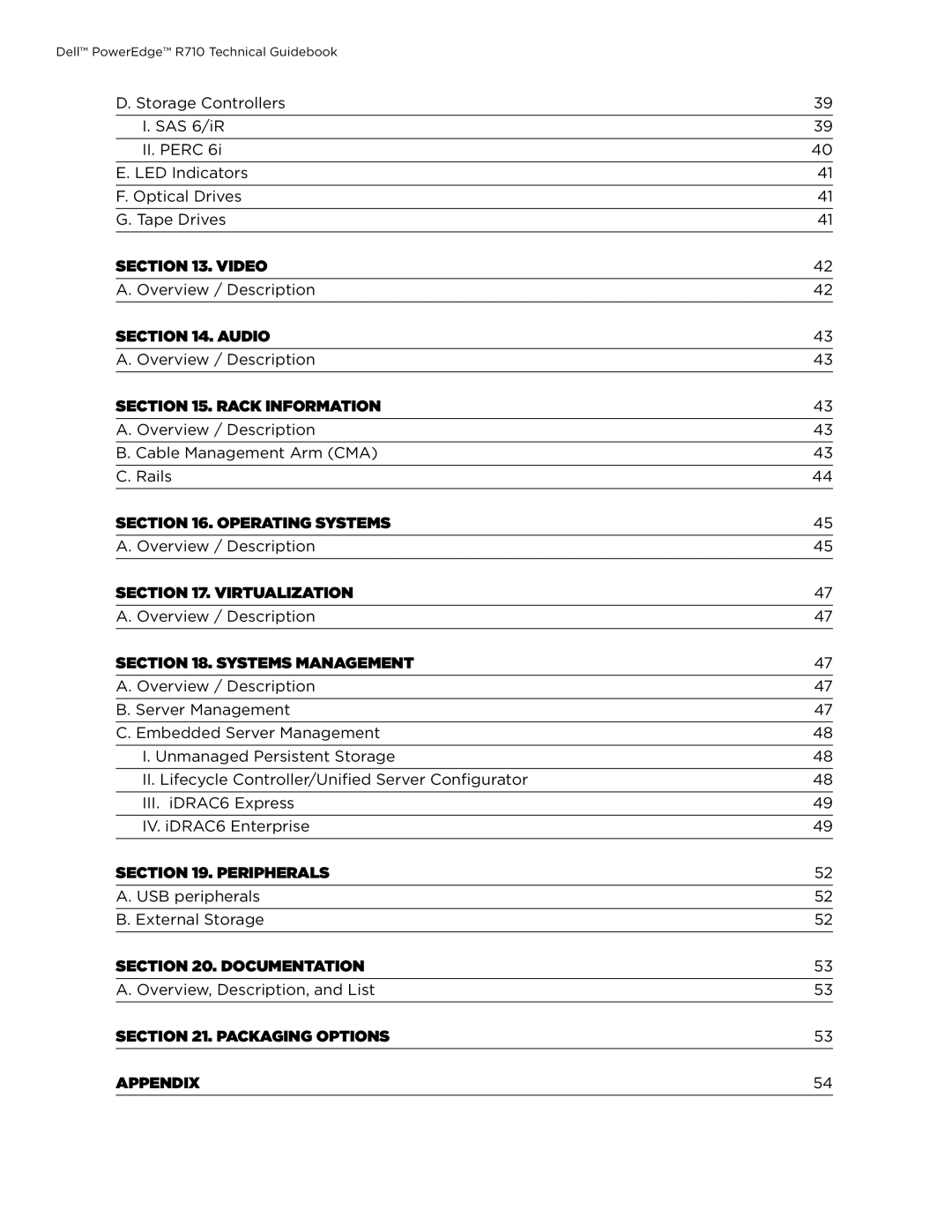 Dell R710 manual Video, Audio, Rack Information, Operating Systems, Virtualization, Systems Management, Peripherals 