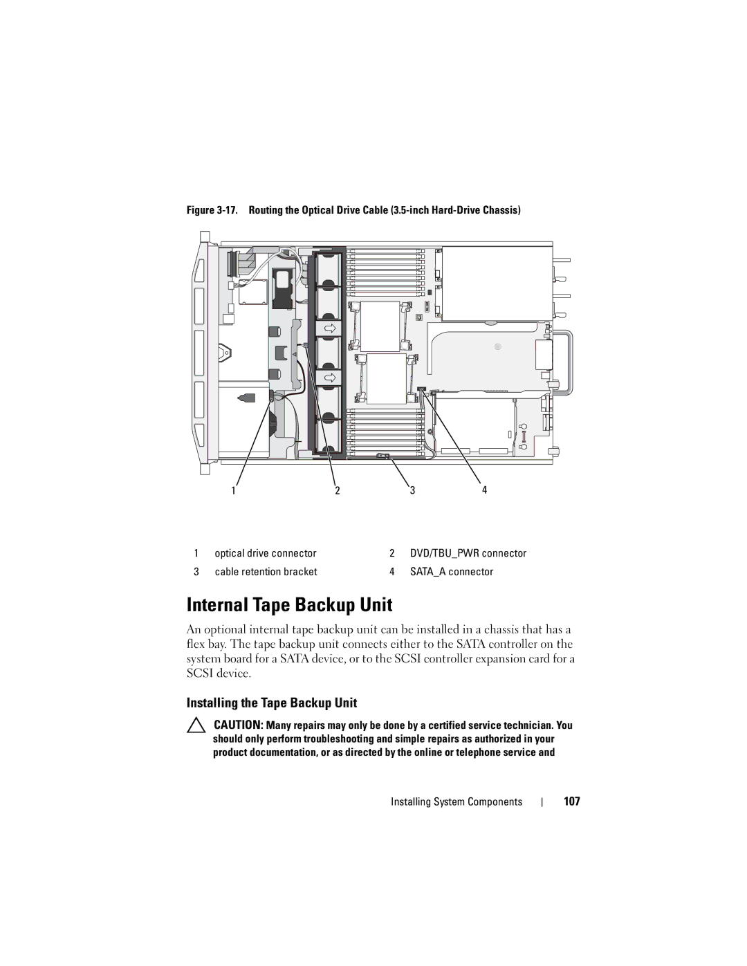 Dell R710 Internal Tape Backup Unit, Installing the Tape Backup Unit, 107, Cable retention bracket Sataa connector 