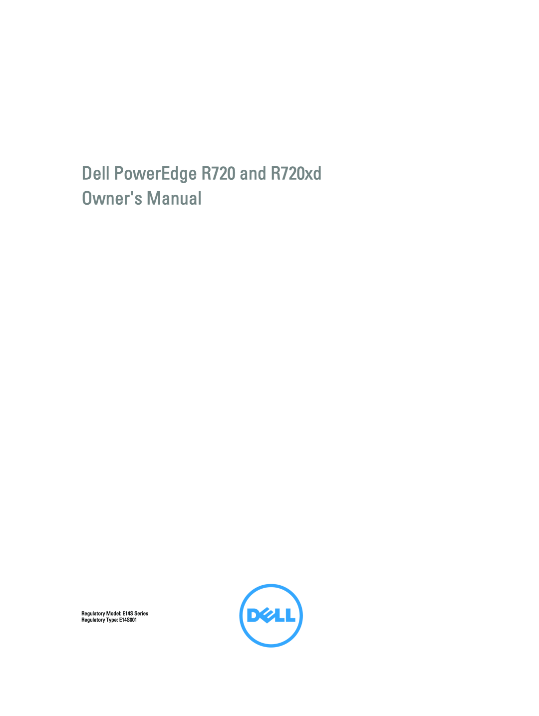 Dell R720XD owner manual Dell PowerEdge R720 and R720xd Owners Manual, Regulatory Model E14S Series 