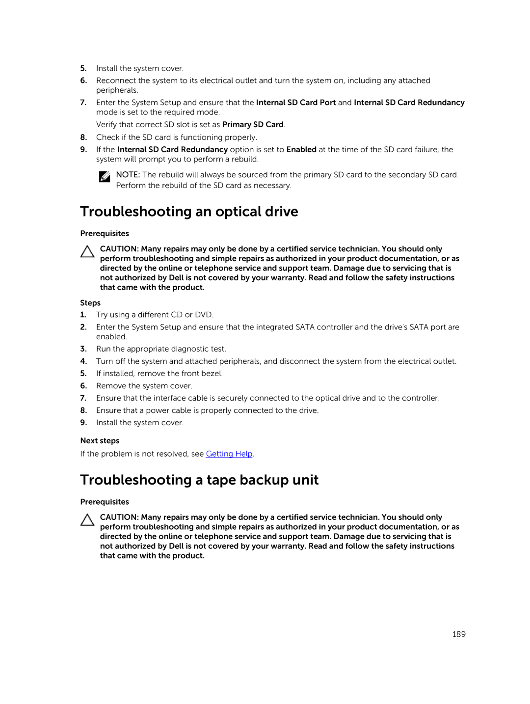 Dell R730xd owner manual Troubleshooting an optical drive, Troubleshooting a tape backup unit 