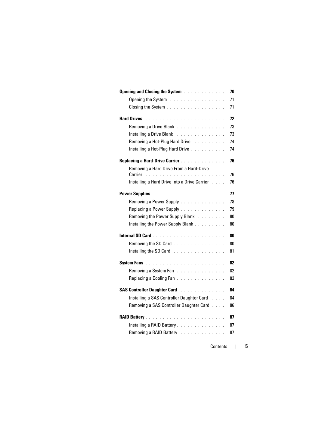 Dell R805 owner manual Opening and Closing the System, Installing a Hard Drive Into a Drive Carrier 