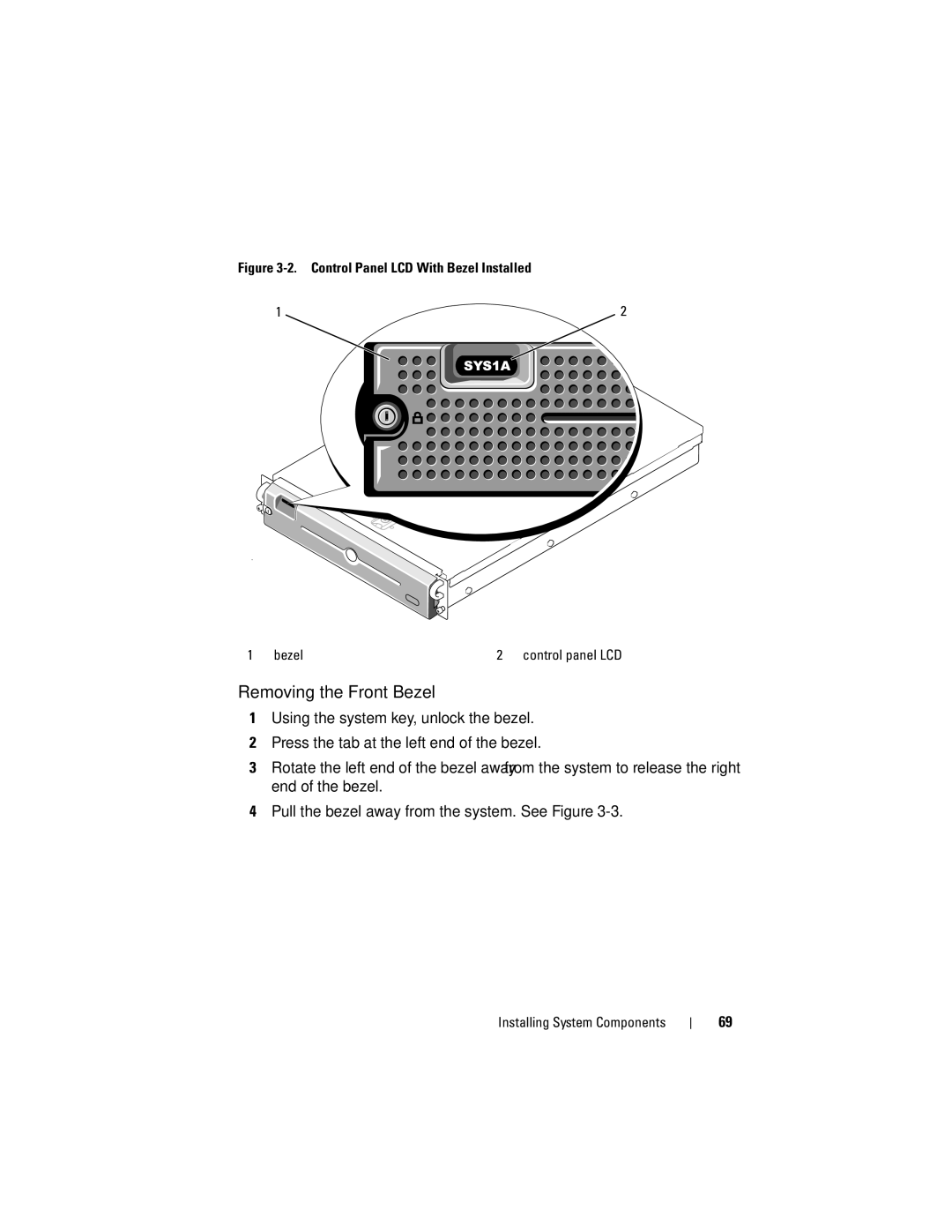 Dell R805 owner manual Removing the Front Bezel, Control Panel LCD With Bezel Installed 