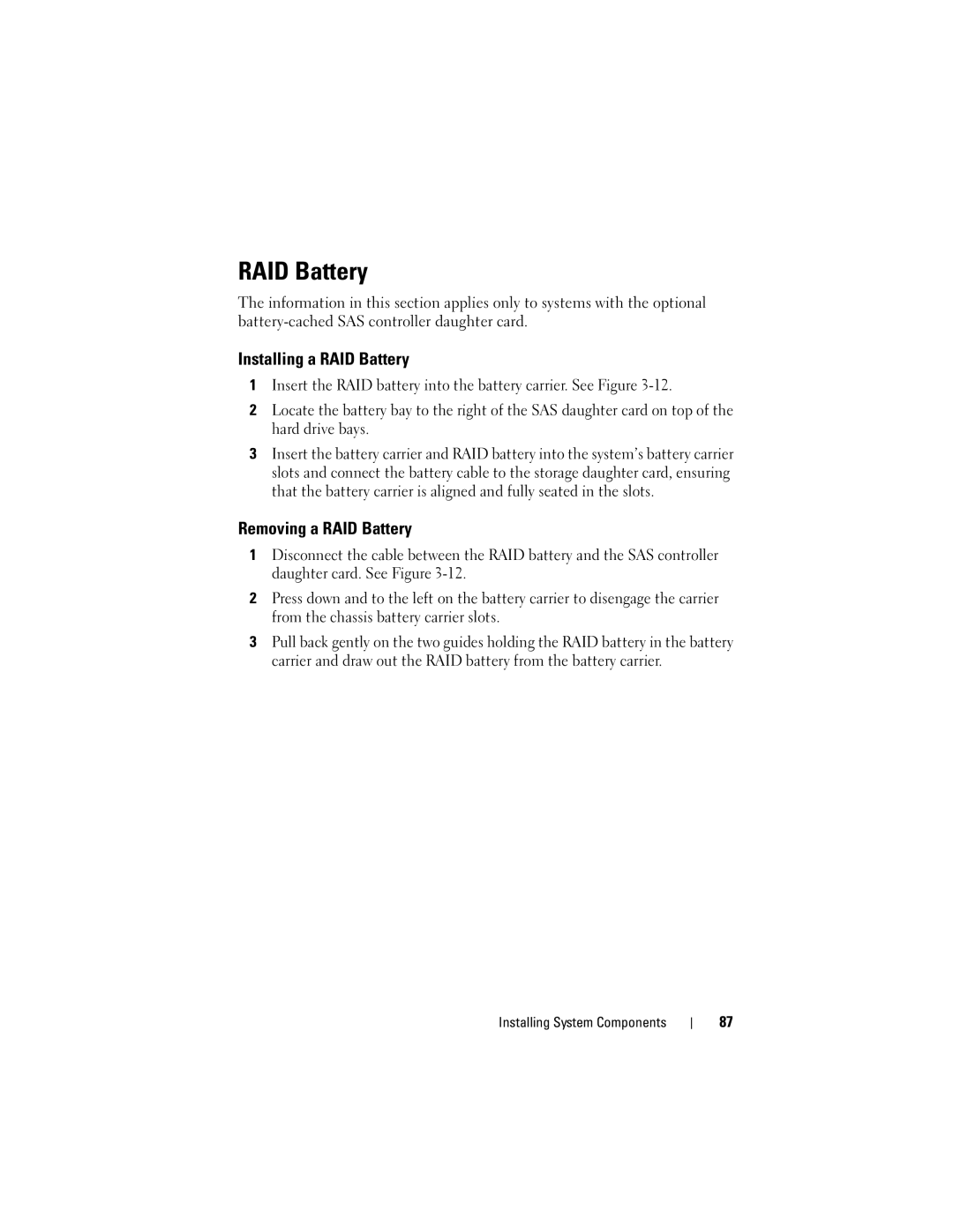 Dell R805 owner manual Installing a RAID Battery, Removing a RAID Battery 