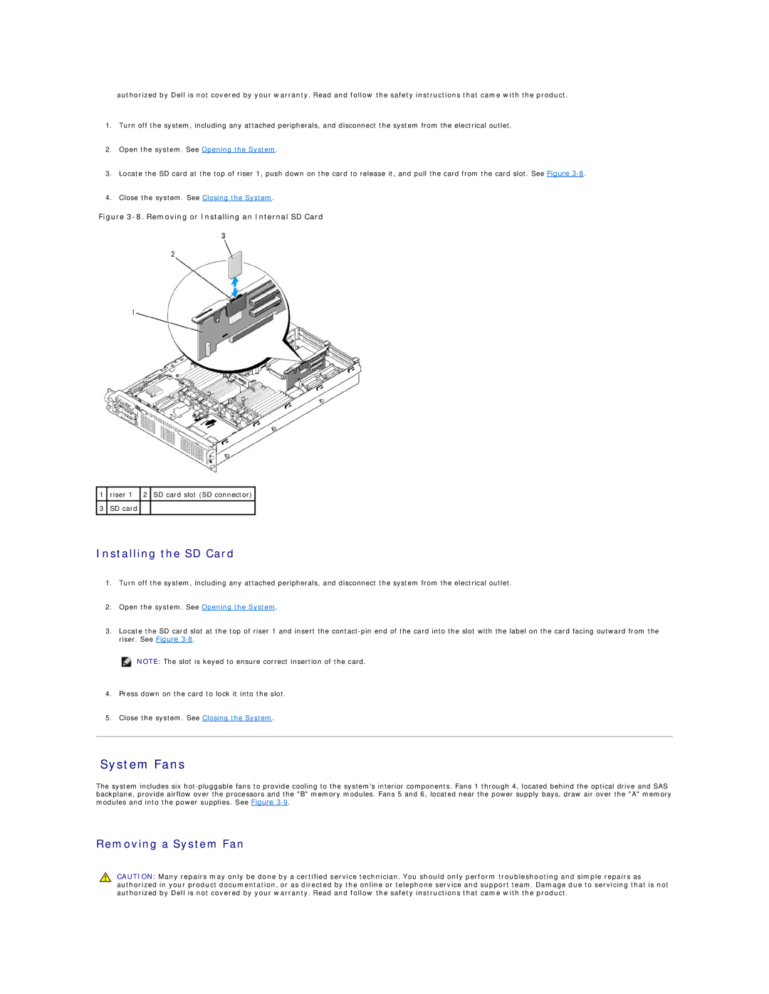 Dell R805 manual System Fans, Installing the SD Card, Removing a System Fan 