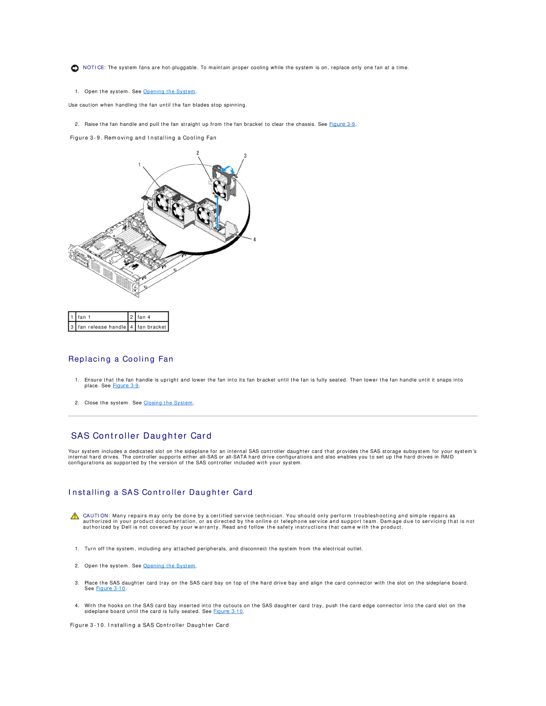 Dell R805 manual Replacing a Cooling Fan, Installing a SAS Controller Daughter Card 