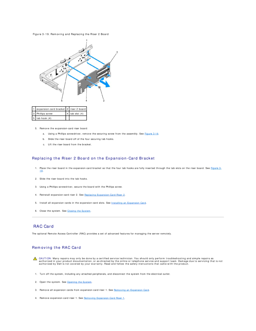 Dell R805 manual Replacing the Riser 2 Board on the Expansion-Card Bracket, Removing the RAC Card 