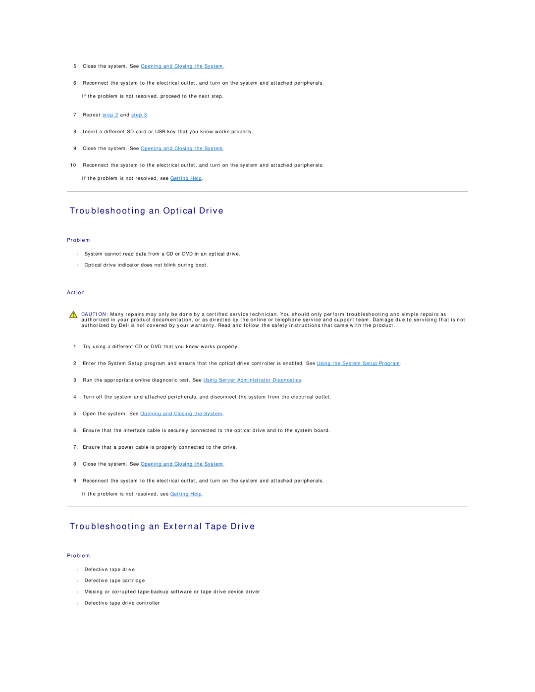 Dell R805 manual Troubleshooting an Optical Drive, Troubleshooting an External Tape Drive 