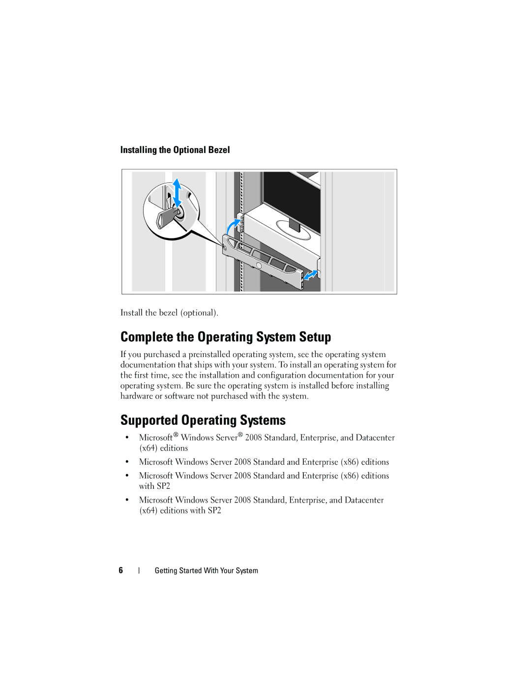 Dell R815 manual Complete the Operating System Setup, Supported Operating Systems, Installing the Optional Bezel 