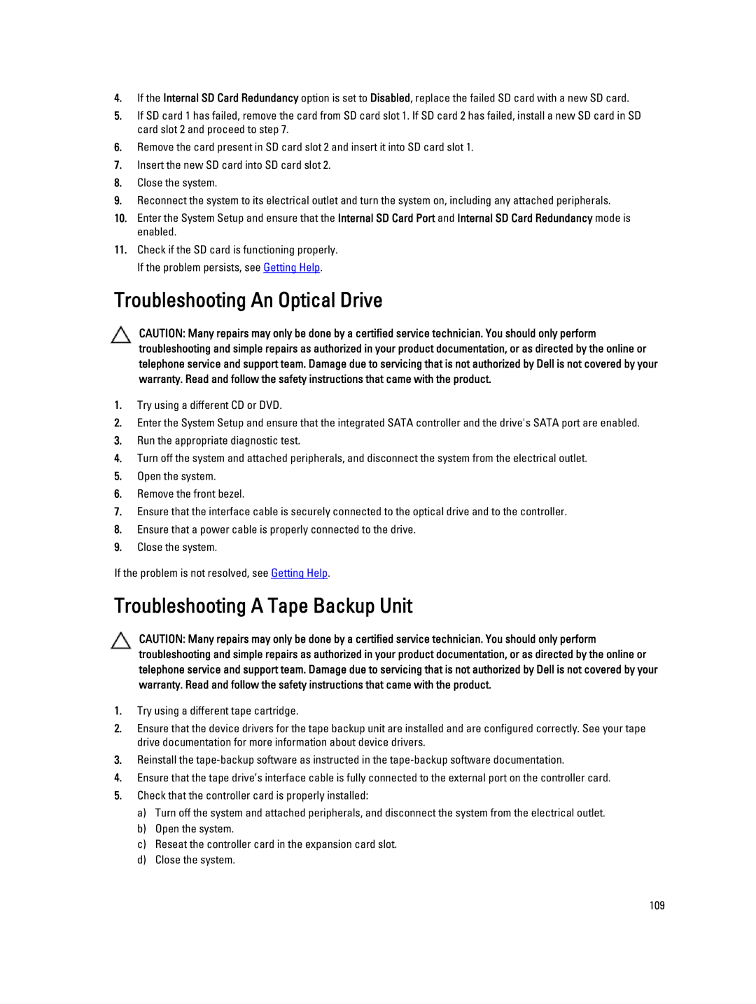 Dell R820 owner manual Troubleshooting An Optical Drive, Troubleshooting a Tape Backup Unit 