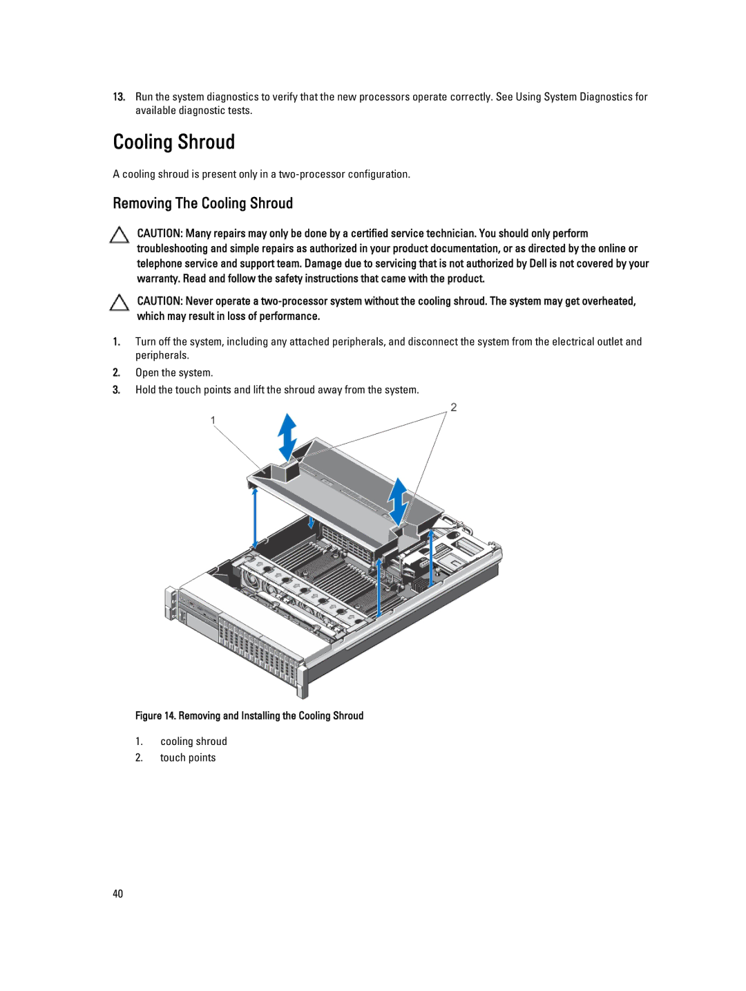 Dell R820 owner manual Removing The Cooling Shroud, Cooling shroud Touch points 