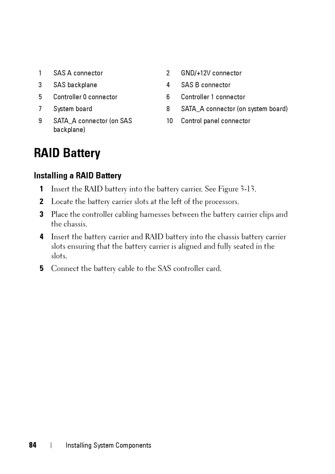 Dell R900 manual Installing a RAID Battery 