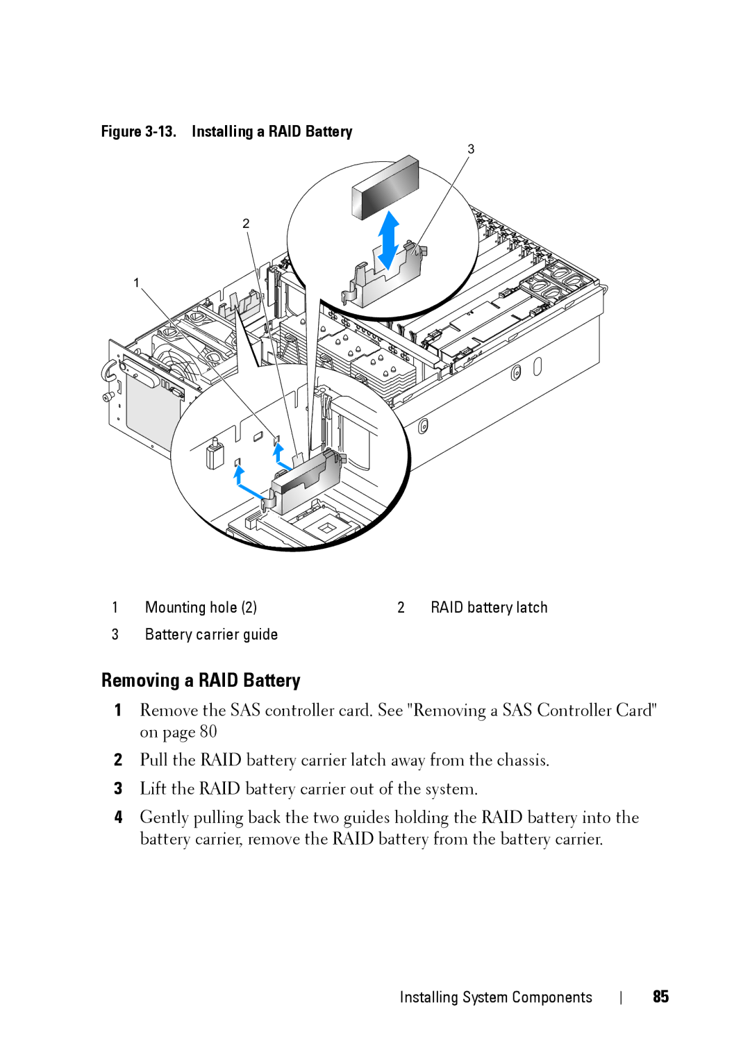 Dell R900 manual Removing a RAID Battery, Installing a RAID Battery 