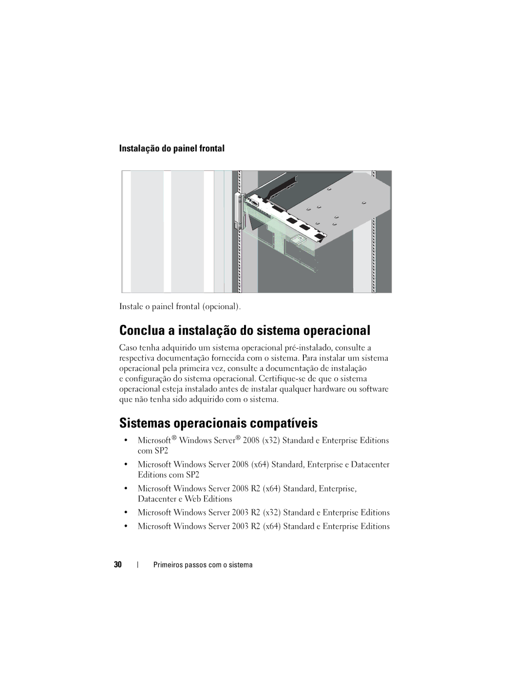 Dell R910 Conclua a instalação do sistema operacional, Sistemas operacionais compatíveis, Instalação do painel frontal 