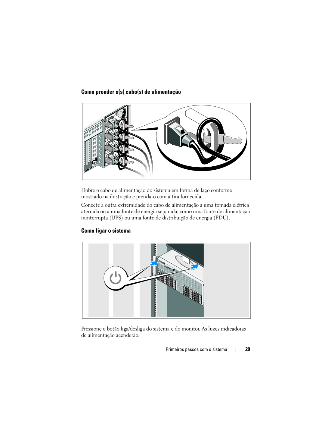 Dell R910 manual Como prender os cabos de alimentação, Como ligar o sistema 