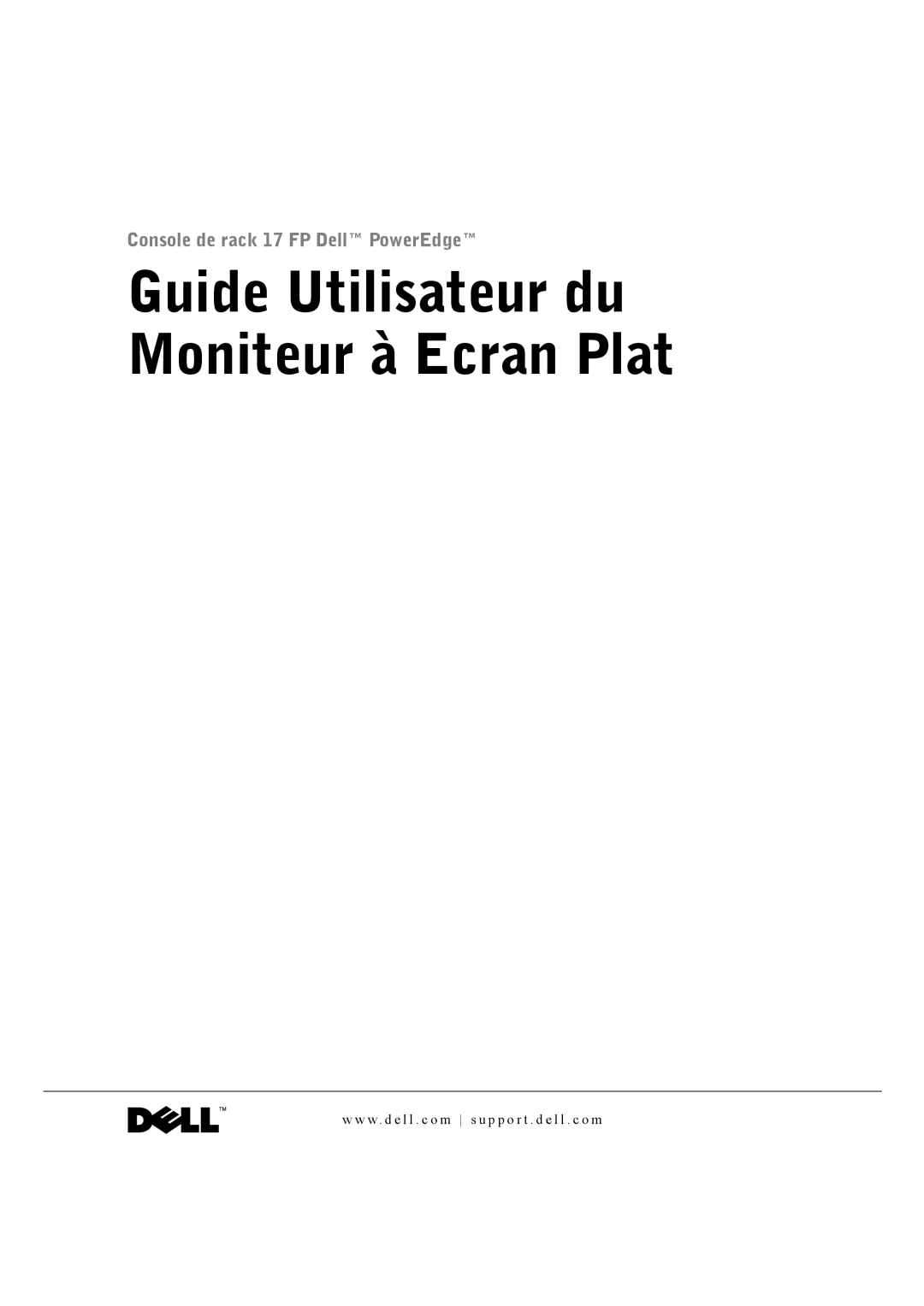 Dell Rack Console 17FP manual Guide Utilisateur du Moniteur à Ecran Plat 