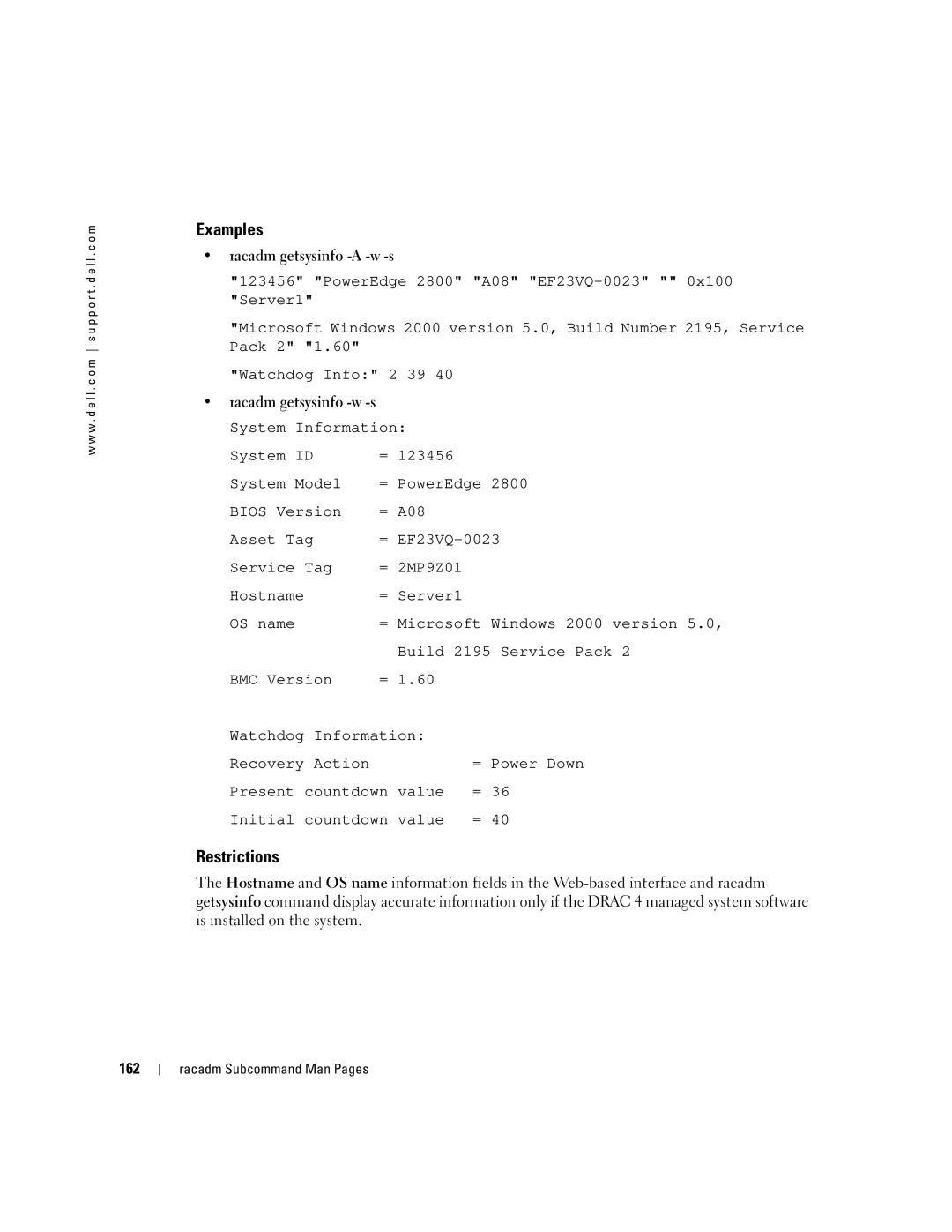 Dell Remote Access Controller 4 Firmware Version 1.30 Restrictions, Racadm getsysinfo -A -w -s, Racadm getsysinfo -w -s 