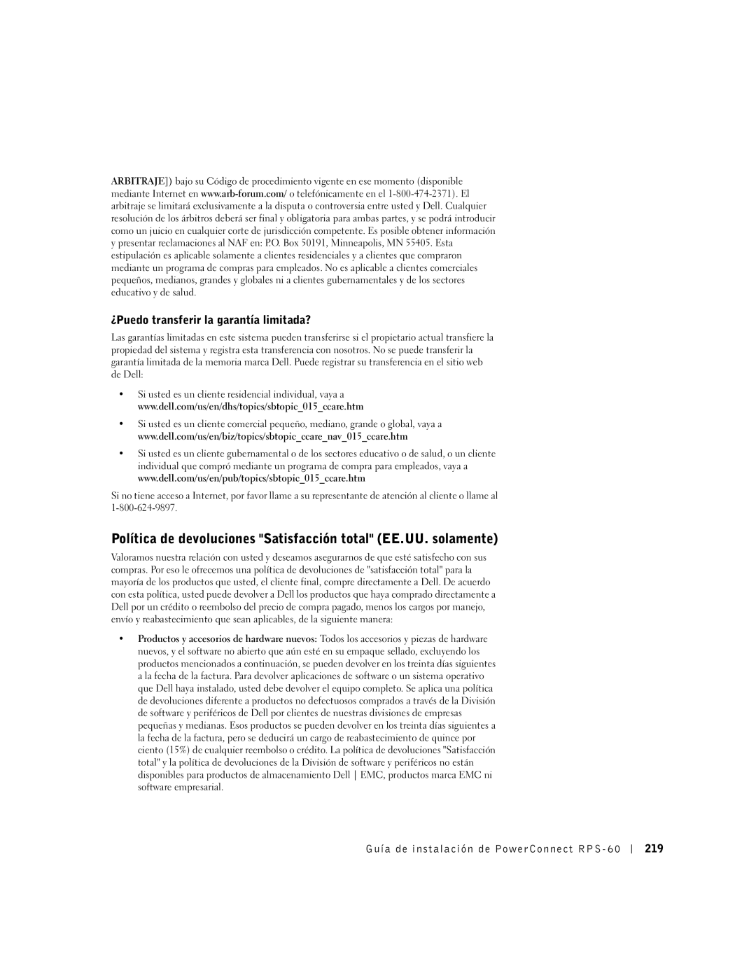 Dell RPS-60, 6P317 Política de devoluciones Satisfacción total EE.UU. solamente, ¿Puedo transferir la garantía limitada? 