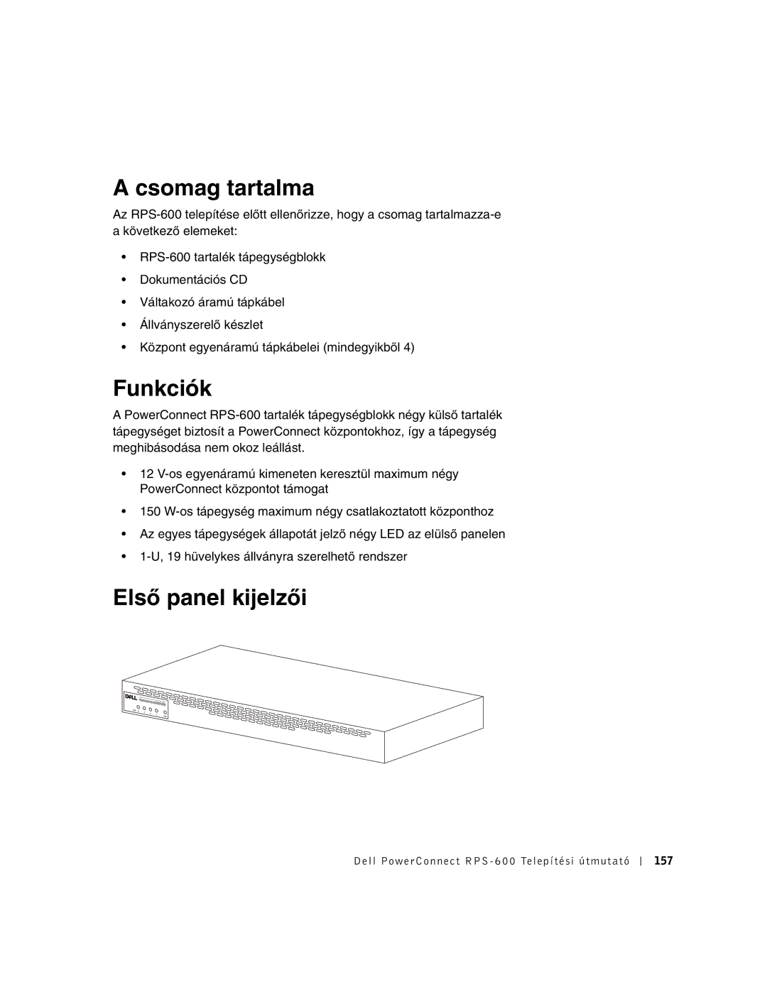 Dell RPS-600, 2T227 setup guide Csomag tartalma, Funkciók, Első panel kijelzői 