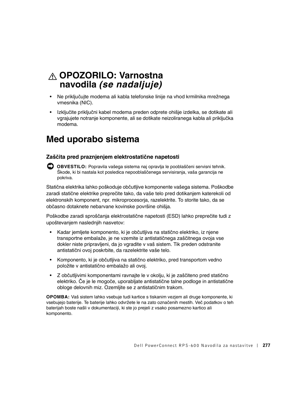 Dell RPS-600, 2T227 setup guide Med uporabo sistema, Zaščita pred praznjenjem elektrostatične napetosti 