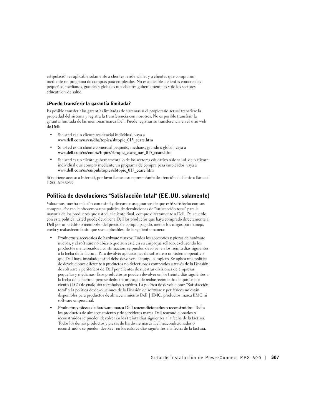 Dell RPS-600, 2T227 Política de devoluciones Satisfacción total EE.UU. solamente, ¿Puedo transferir la garantía limitada? 