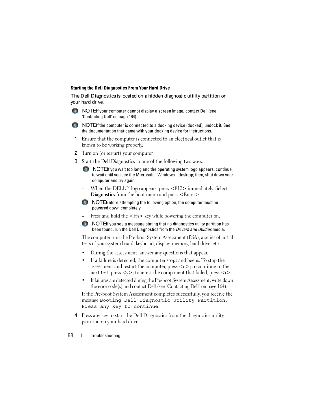 Dell RW491 owner manual During the assessment, answer any questions that appear 