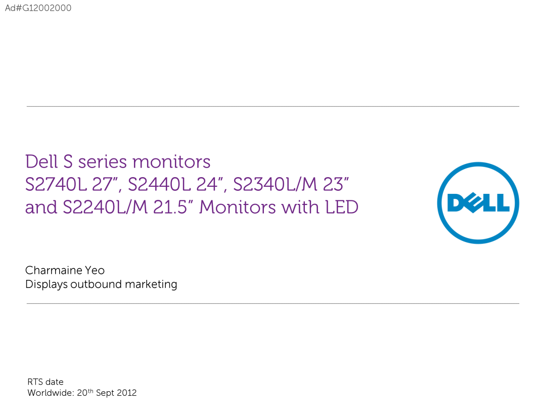 Dell S27407, S2240L/M, S230L/M manual Dell S series monitors, Charmaine Yeo Displays outbound marketing, Ad#G12002000 